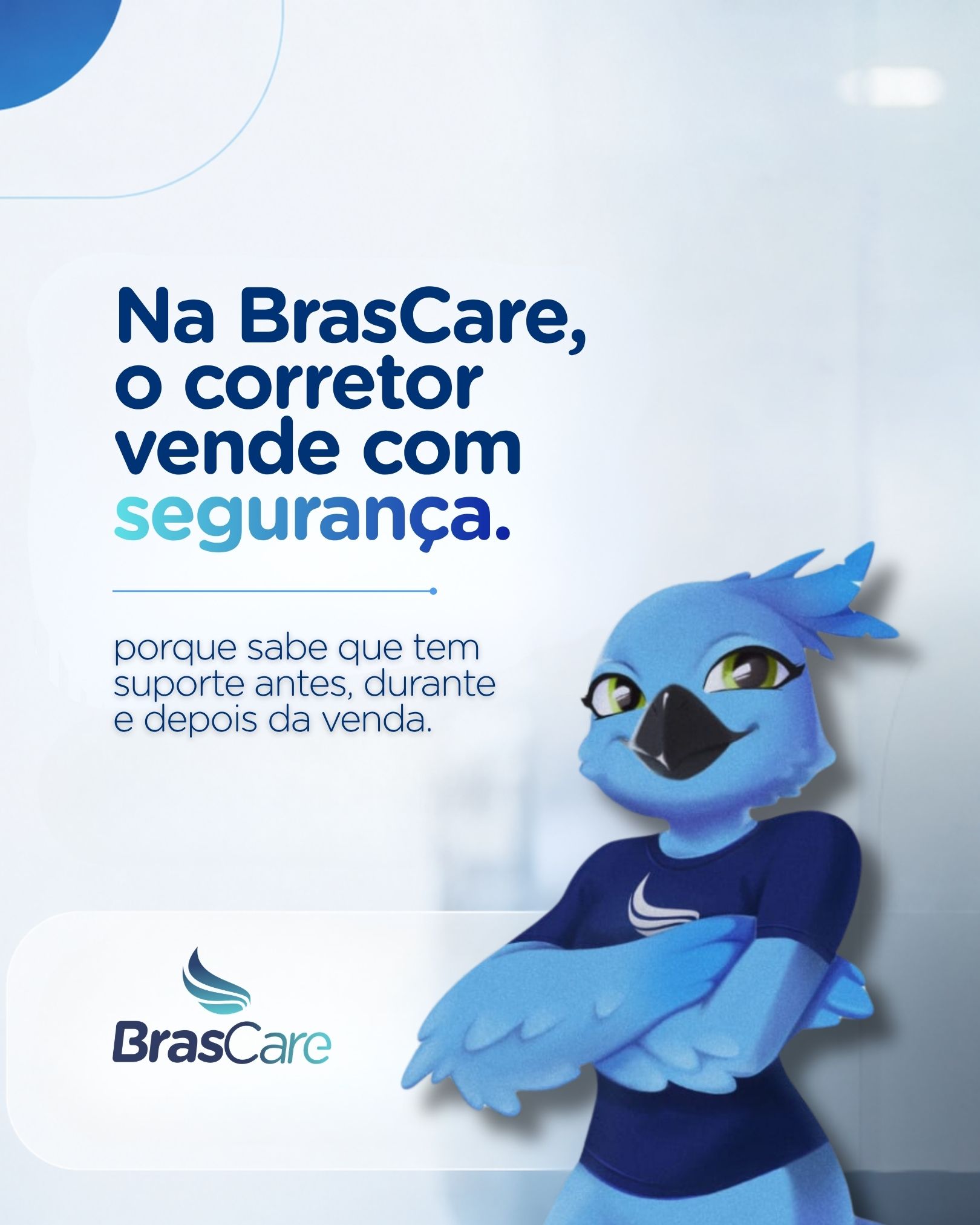 Na BrasCare, o corretor vende com segurança
